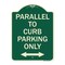Signmission Parallel to Curb Parking W/ Bidirectional Arrow Heavy-Gauge Aluminum Sign, 24" x 18", G-1824-23503 A-DES-G-1824-23503 - alternate 1